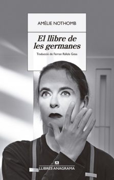 El llibre de les germanes, Amélie Nothomb