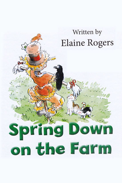 Spring Down on the Farm, Elaine Rogers