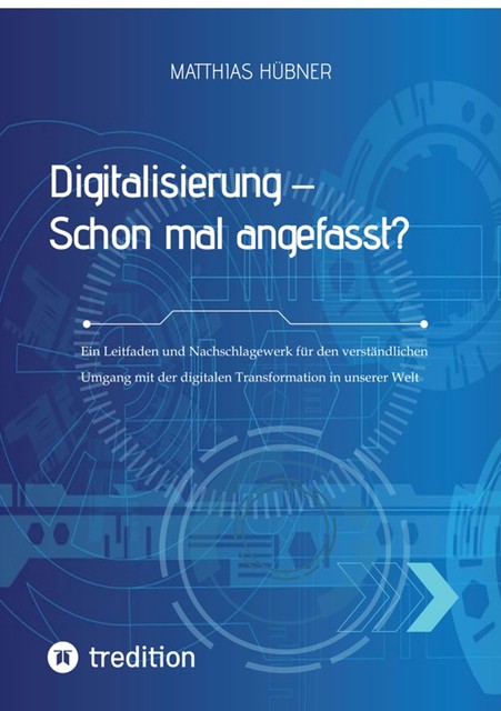 Digitalisierung – Schon mal angefasst, Matthias Hübner