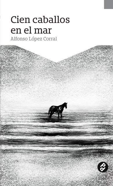 Cien caballos en el mar, Alfonso López Corral