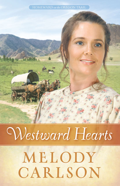 Westward Hearts, Melody Carlson