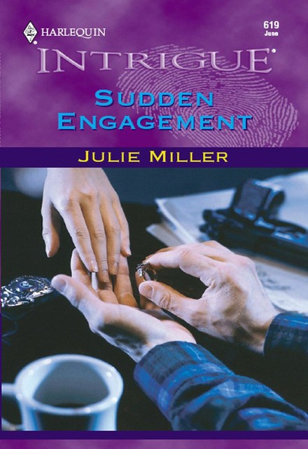 Sudden Engagement, Julie Miller