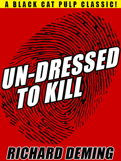 Un-Dressed to Kill, Richard Deming
