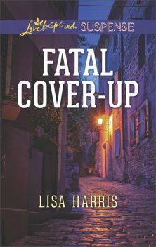 Fatal Cover-Up, Lisa Harris