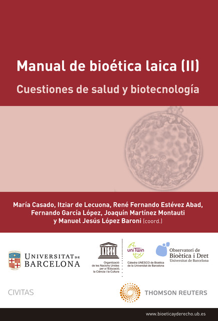 Manual de bioética laica (II): Cuestiones de salud y biotecnología, Manuel Jesús López Baroni
