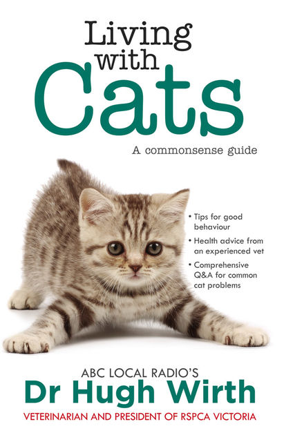Living With Cats: A Commonsense Guide, Hugh Wirth