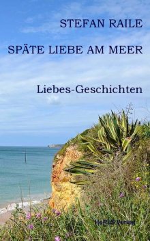 Späte Liebe am Meer, Stefan Raile