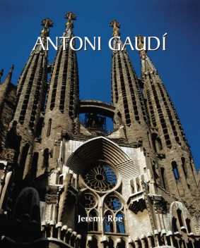 Antoni Gaudí, Jeremy Roe