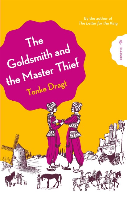 The Goldsmith and the Master Thief, Tonke Dragt