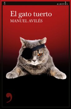 El gato tuerto, Manuel Avilés
