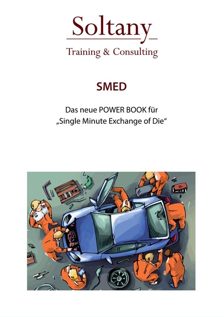 Single Minute Exchange of Die – SMED, Alireza Soltany Noory