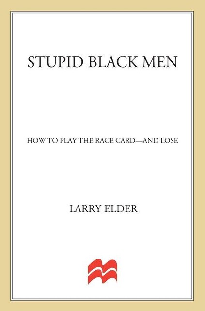 Stupid Black Men, Larry Elder
