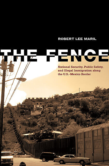 The Fence, Robert Lee Maril