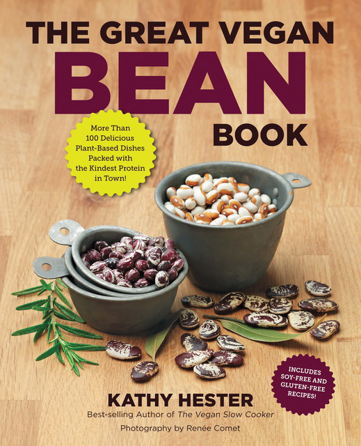 The Great Vegan Bean Book, Kathy Hester