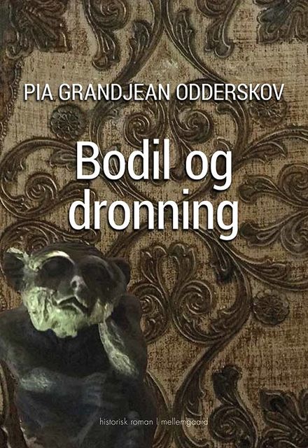 Bodil og dronnning, Pia Grandjean Odderskov