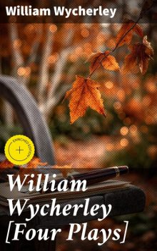 William Wycherley, William Wycherley