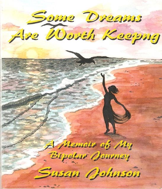 Some Dreams Are Worth Keeping, Susan Johnson