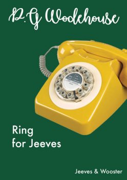 Ring For Jeeves, P. G. Wodehouse