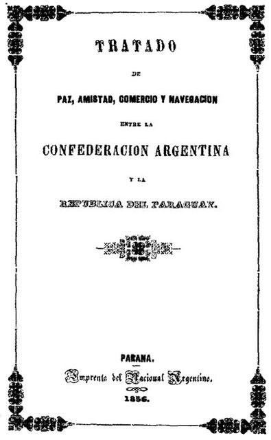 Tratado de Paz, Amistad, Comercio y navegacion entre la Confederación Argentina y la República del Paraguay, 