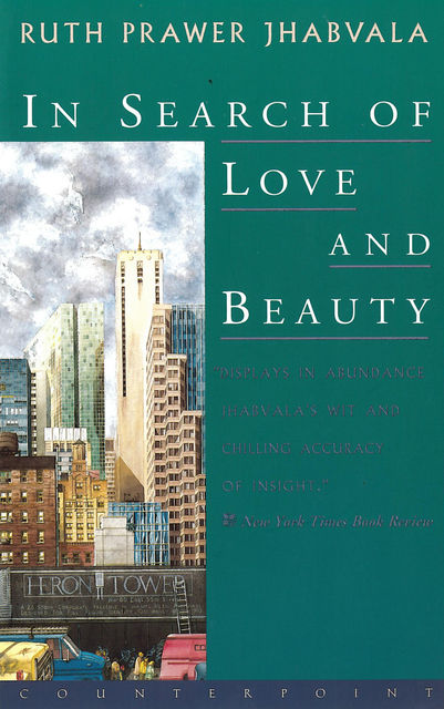 In Search of Love and Beauty, Ruth Prawer Jhabvala