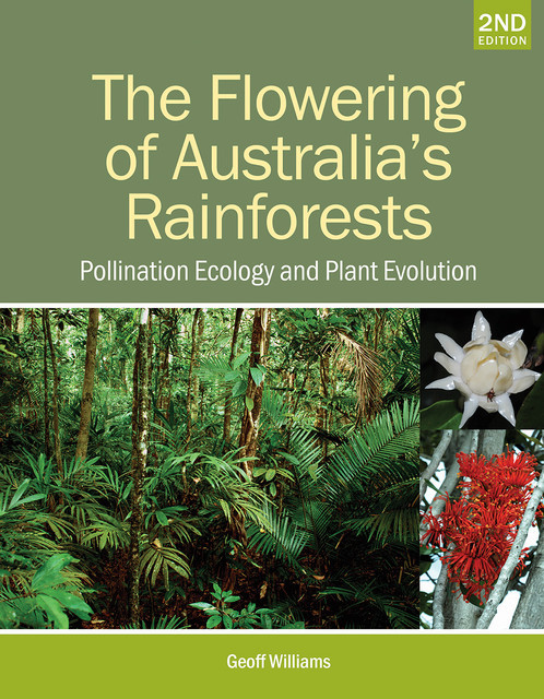 The Flowering of Australia's Rainforests, Geoff Williams