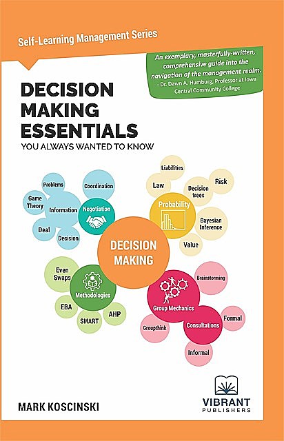 Decision Making Essentials You Always Wanted to Know, Vibrant Publishers