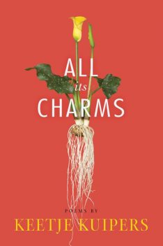 All Its Charms, Keetje Kuipers