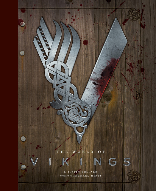 The World of Vikings, Justin Pollard