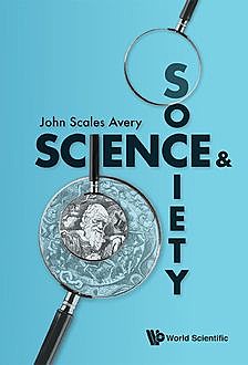 Science and Society, John Scales Avery