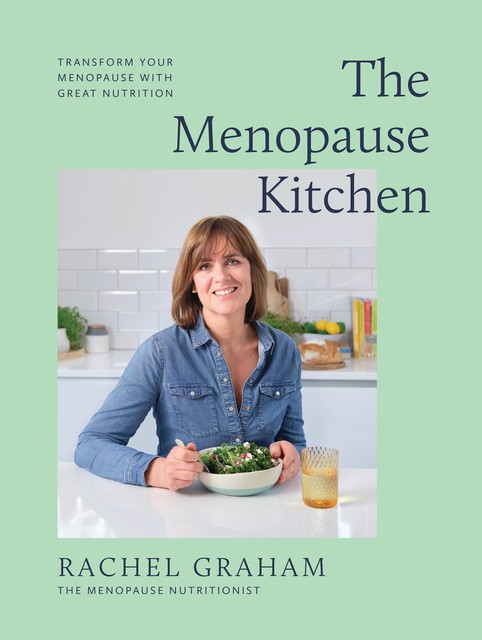The Menopause Kitchen, Rachel Graham