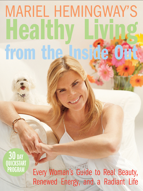 Mariel Hemingway's Healthy Living from the Inside Out, Mariel Hemingway