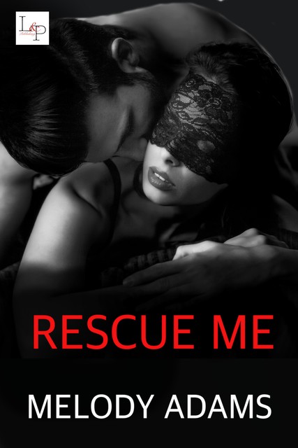 Rescue Me, Melody Adams