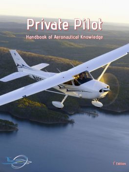 Private Pilot – Handbook of Aeronautical Knowledge, Pro Aviation Media LLC