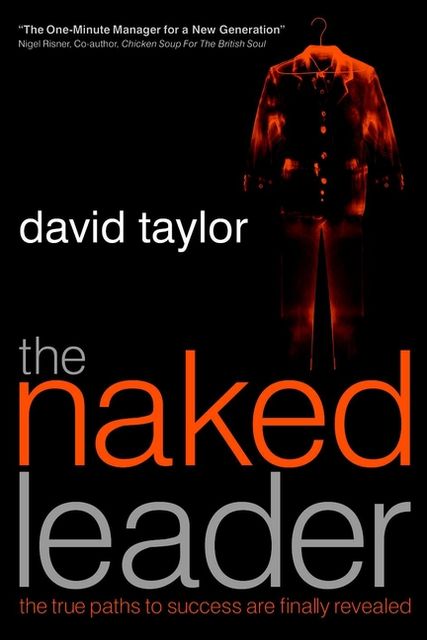 The Naked Leader, David Taylor