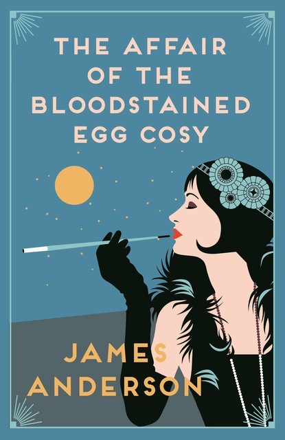 The Affair of the Bloodstained Egg Cosy, James Anderson