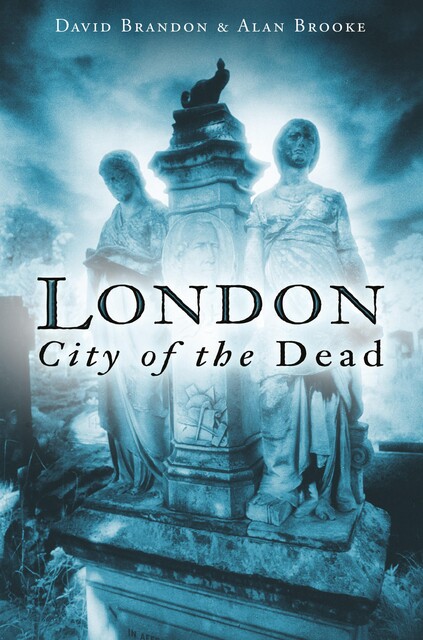 London: City of the Dead, Alan Brooke, David Brandon