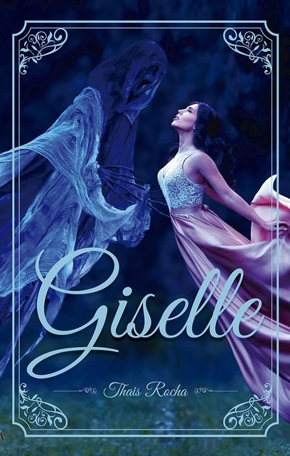 Giselle, Thais Rocha