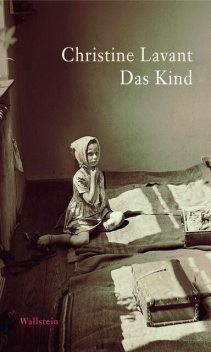 Das Kind, Christine Lavant