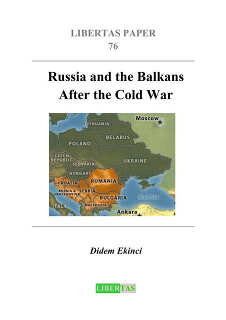 Russia and the Balkans After the Cold War, Didem Ekinci