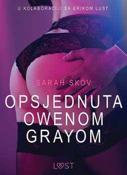 Opsjednuta Owenom Grayom, Sarah Skov