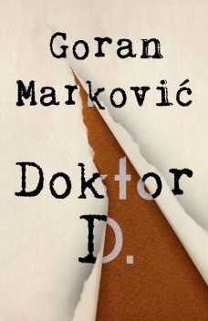 Doktor D, Goran Markovic