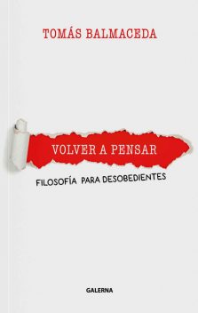 Volver a pensar, Tomás Balmaceda