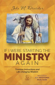 If I were starting the ministry again – eBook, John Drescher