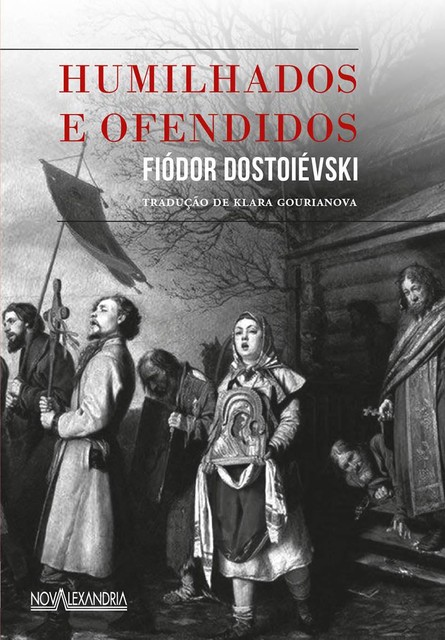 Humilhados e ofendidos, Fiódor Dostoievski