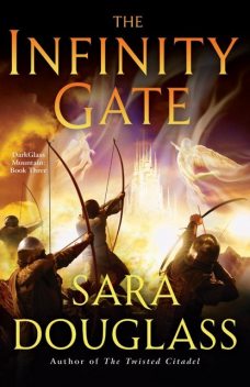 The Infinity Gate, Sara Douglass