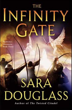 The Infinity Gate, Sara Douglass