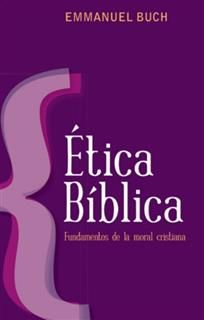 Etica biblica, Emmanuel Buch