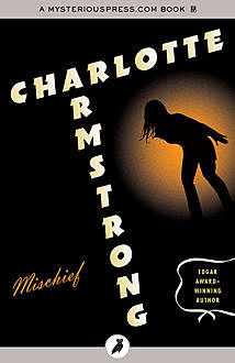 Mischief, Charlotte Armstrong