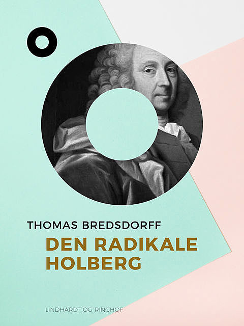 Den radikale Holberg, Thomas Bredsdorff