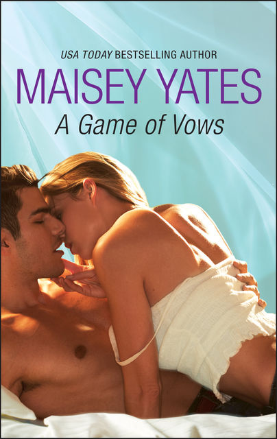 A Game of Vows, Maisey Yates